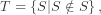 T = \left\{S|S \notin S\right\},